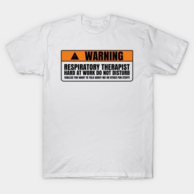 respiratory therapist quote T-Shirt by Vortex.Merch